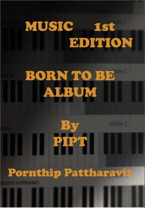 MUSIC 1ST EDITION BORN TO BE ALBUM BY PIPT